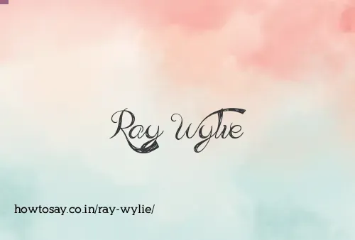 Ray Wylie