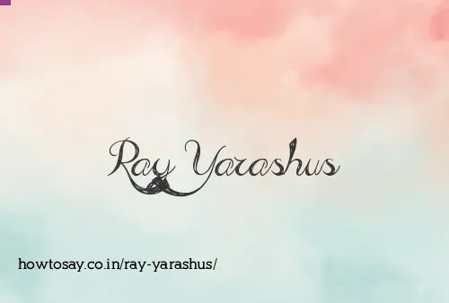 Ray Yarashus