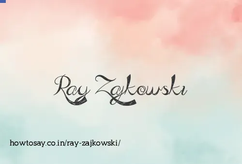 Ray Zajkowski