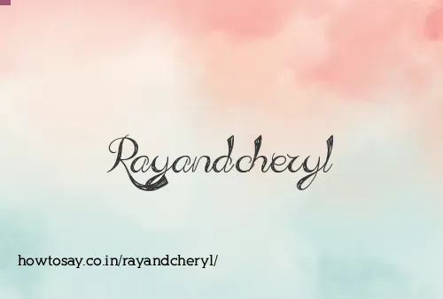 Rayandcheryl