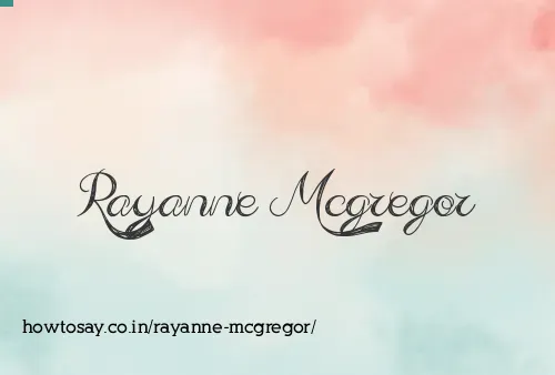 Rayanne Mcgregor