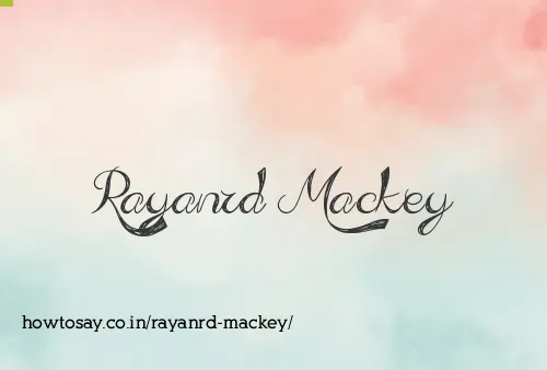 Rayanrd Mackey