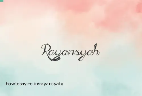 Rayansyah