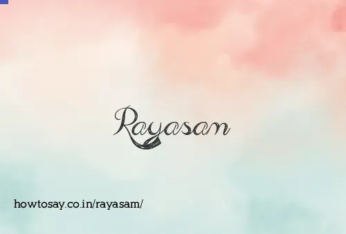 Rayasam