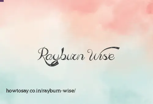 Rayburn Wise