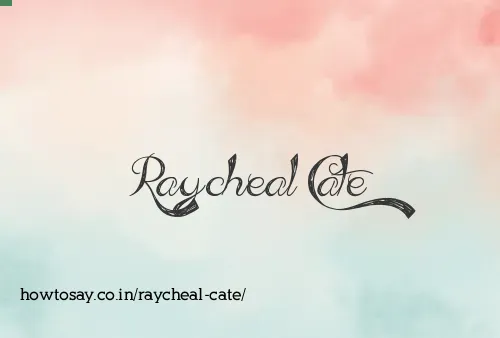 Raycheal Cate