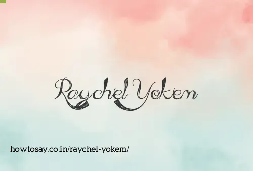 Raychel Yokem
