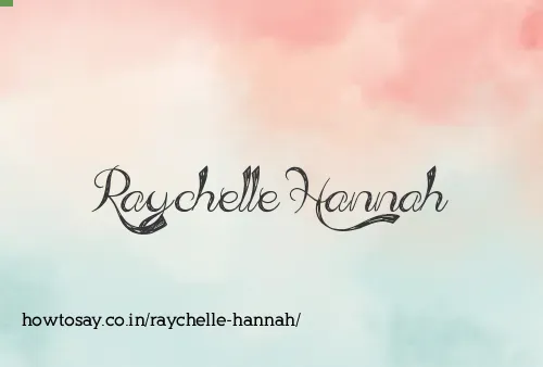 Raychelle Hannah