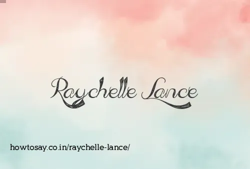 Raychelle Lance