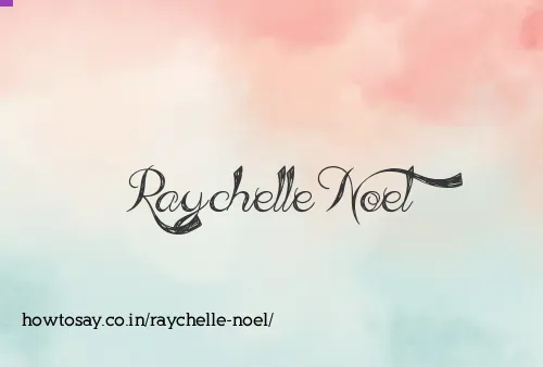 Raychelle Noel