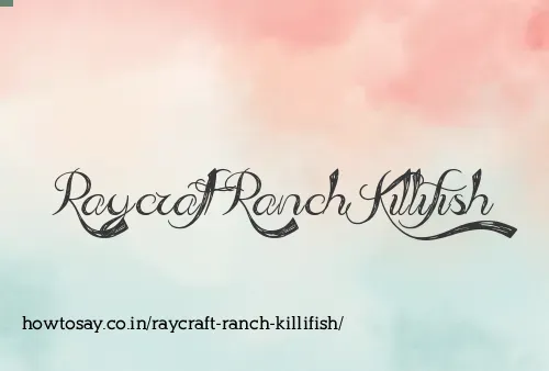 Raycraft Ranch Killifish