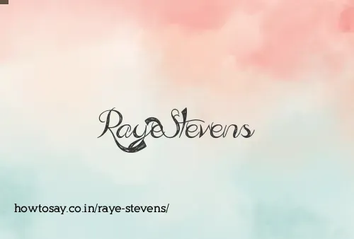 Raye Stevens