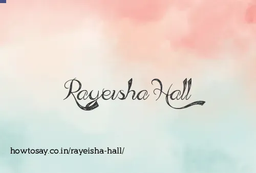 Rayeisha Hall