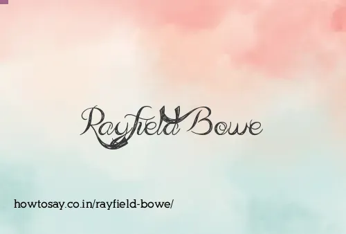 Rayfield Bowe