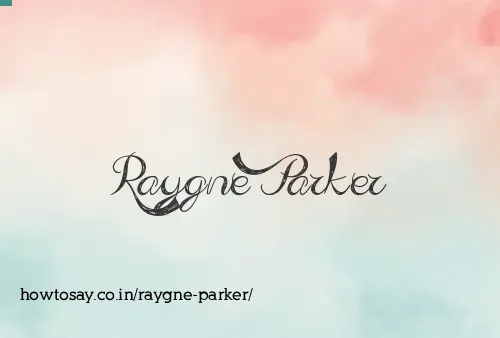 Raygne Parker