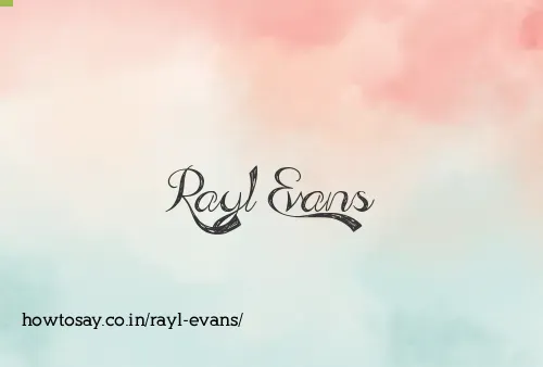 Rayl Evans