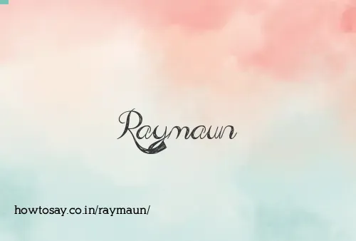 Raymaun