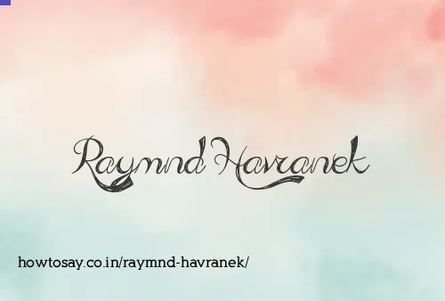 Raymnd Havranek