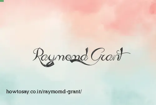 Raymomd Grant