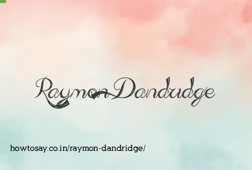 Raymon Dandridge