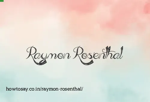 Raymon Rosenthal
