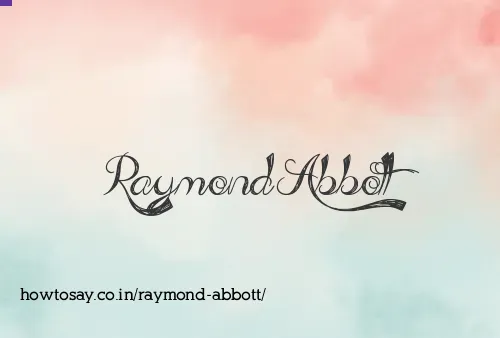 Raymond Abbott
