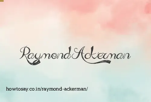 Raymond Ackerman