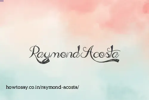 Raymond Acosta