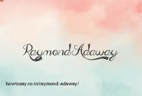 Raymond Adaway