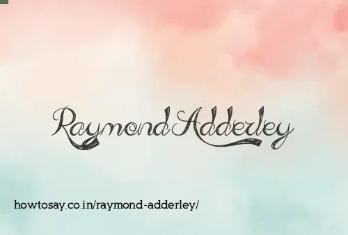 Raymond Adderley