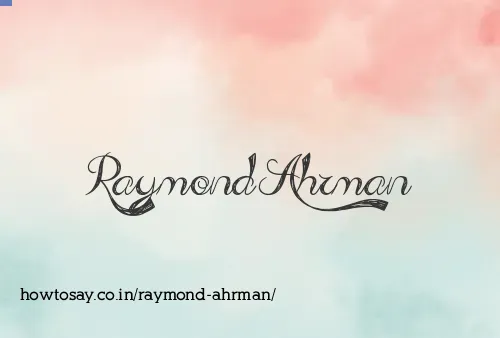 Raymond Ahrman