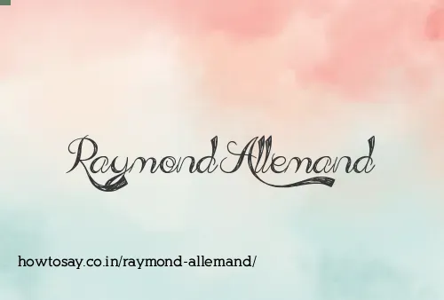 Raymond Allemand