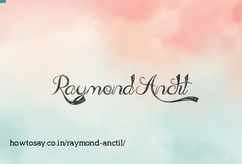 Raymond Anctil