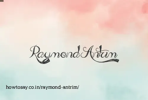 Raymond Antrim