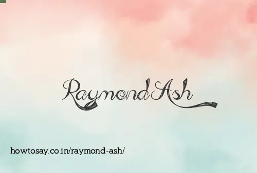 Raymond Ash