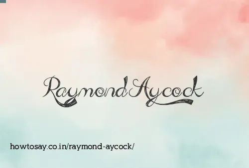 Raymond Aycock
