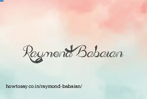 Raymond Babaian