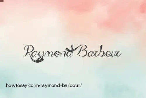 Raymond Barbour