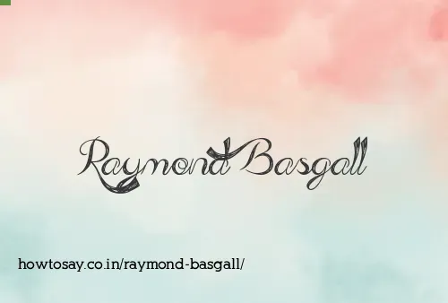 Raymond Basgall