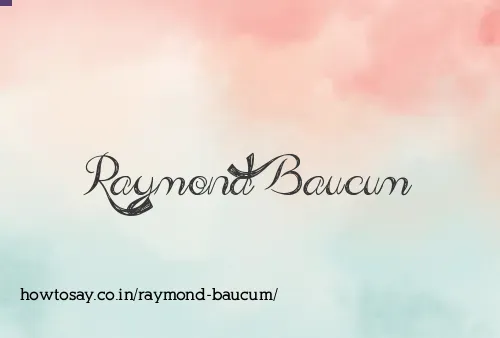Raymond Baucum