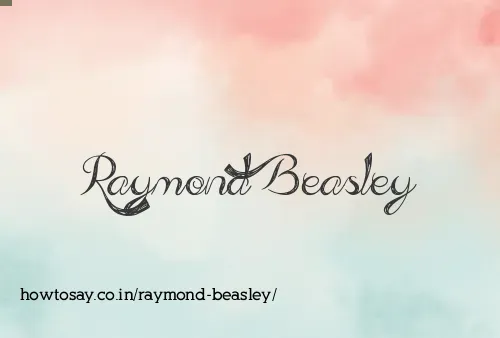 Raymond Beasley