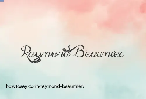 Raymond Beaumier