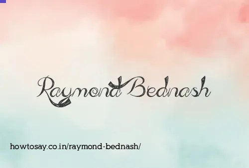 Raymond Bednash
