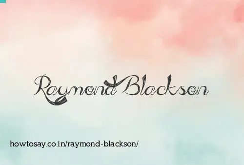 Raymond Blackson