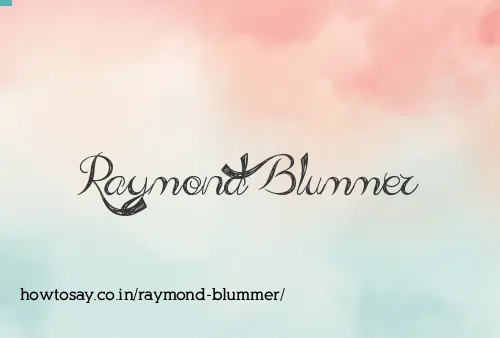 Raymond Blummer