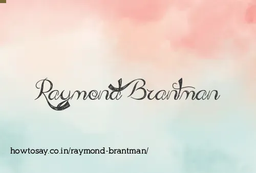 Raymond Brantman