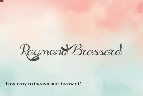 Raymond Brassard