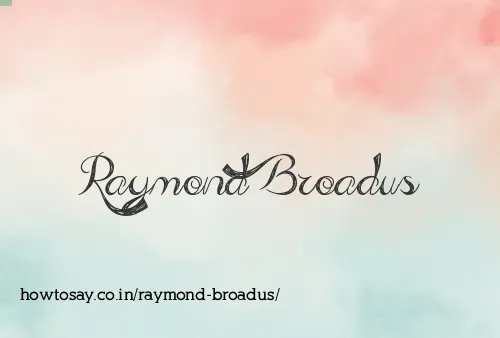 Raymond Broadus