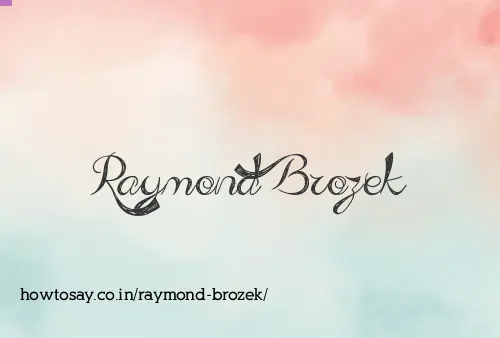 Raymond Brozek