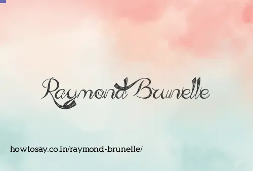 Raymond Brunelle